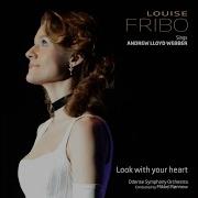 Louise Fribo Look With Your Heart From Love Never Dies