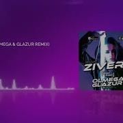 Zivert Crazy Olmega Glazur Remix