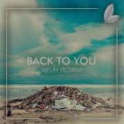 Back To You Melih Yıldırım