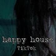 Happy House Без Слов