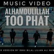 Alhamdulillah Too Phat Dian Sastro Yasin Music Video Cover Version