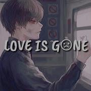 Nightcore Love Is Gone