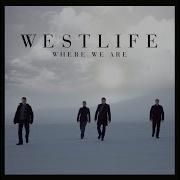 How To Break A Heart Westlife