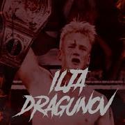 Nxt Uk Ilja Dragunov Custom Titantron 2019