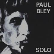 Love Hurts Paul Bley Paul Montain Paul Motian