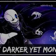 Undertale Remix Sharax Dark Darker Yet Monster