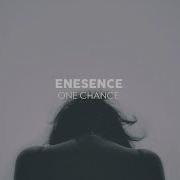 Essence One Chance