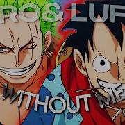 Without Me One Piece 4K Amv Edit