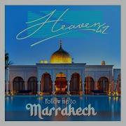 Heaven 42 Follow Me To Marrakech Mexicana Remix