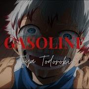 Amv Toya Todoroki Gasoline Halsey