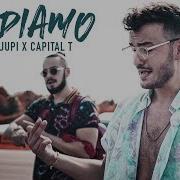 Ardian Bujupi Capital T Andiamo Damla Pr Remix