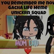 Remember Me Гача Лайф Меме