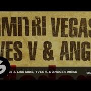 Madagascar Dimitri Vegas Like Mike Yves V Angger Dimas