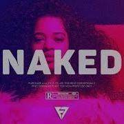 Ella Mai Naked Remix