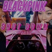 Blackpink Shutdown Reaction