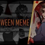 Happy Halloween Meme Collab