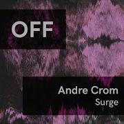 Andre Crom Surge