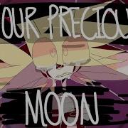 Your Precious Moon Original Animation Meme