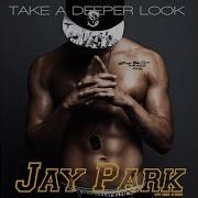 Don T Let Go Jay Park