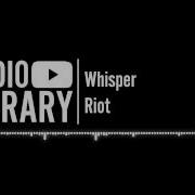 Whisper Riot