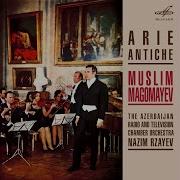 Muslim Magomayev Альцина Ария Альцины Ah Mio Cor Schernito Sei