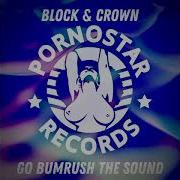 Block Crown Go Bumrush The Sound