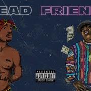 2Pac Dead Friends