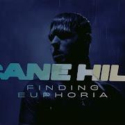 Cane Hill Finding Euphoria