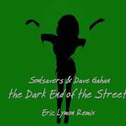Soulsavers Dave Gahan The Dark End Of The Street Erik Lymon Remix