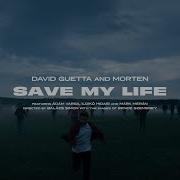 Save My Life Feat Lovespeake David Guetta Morten