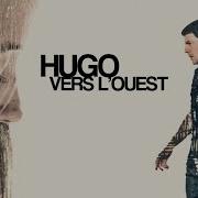 Vers L Ouest Hugo