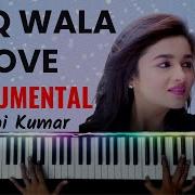 Instrumental Pino Ishq Wala Love