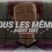 Toes Les Memes Edit Audio