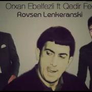 Rovsen Lenkeranski Xatiresine Hesr Olunan Meyxana Orxan Ebelfezli Ft