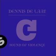 Sound Of Violence Dennis De Laat