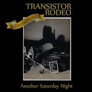 Transistor Rodeo Long Time