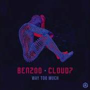 Benzoo Cloud7 Way Too Much Official