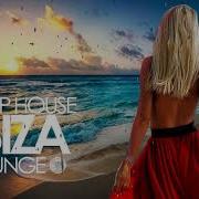 Deep House 2020 Ibiza Sunset Lounge Mix