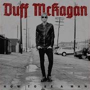 How To Be A Man Duff Mckagan