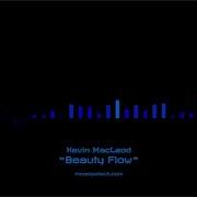 Kevin Macleod Beauty Flow