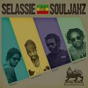 Sizzla Selassie Souljahz Feat Sizzla Kalonji Protoje Kabaka Pyramid