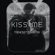 Summer Son Kiss Me Trendsetter Remix