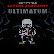 Ultimatum Cover Stretch S Dusttale Dusttale Lethal Judgment Part 2