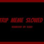 Witchtrip Meme Slowed