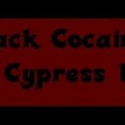 Cypress Hill Crack Cocaine