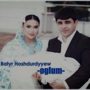 Turkmen Aydymlary Gel Oglum