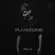 Flux Zone Felix