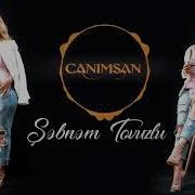 Sebnem Tovuzlu Canimsan