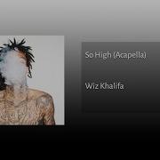 Acapella Wiz Khalifa