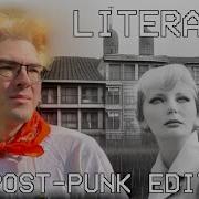 Поднебесный Literally Me Post Punk Edit